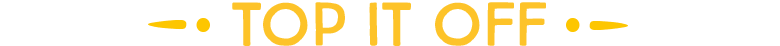Top It Off
